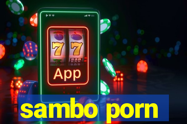 sambo porn